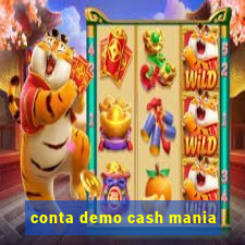 conta demo cash mania